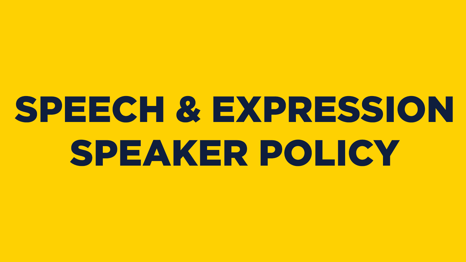 SPEAKER POLICY