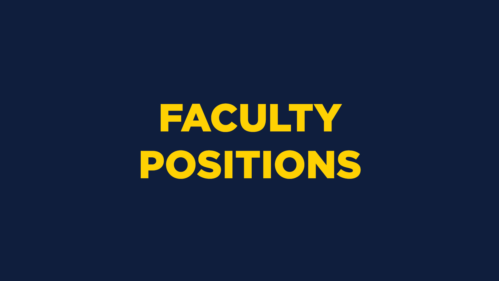 FACULTY POSITIONS