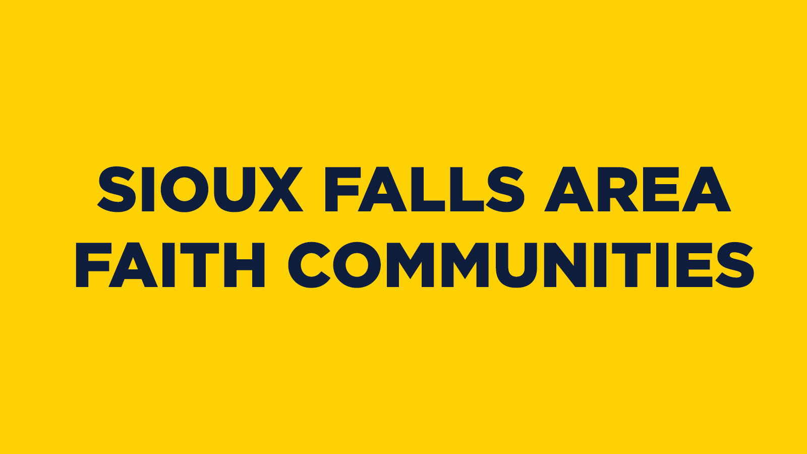 SIOUX FALLS AREA FAITH COMMUNITIES