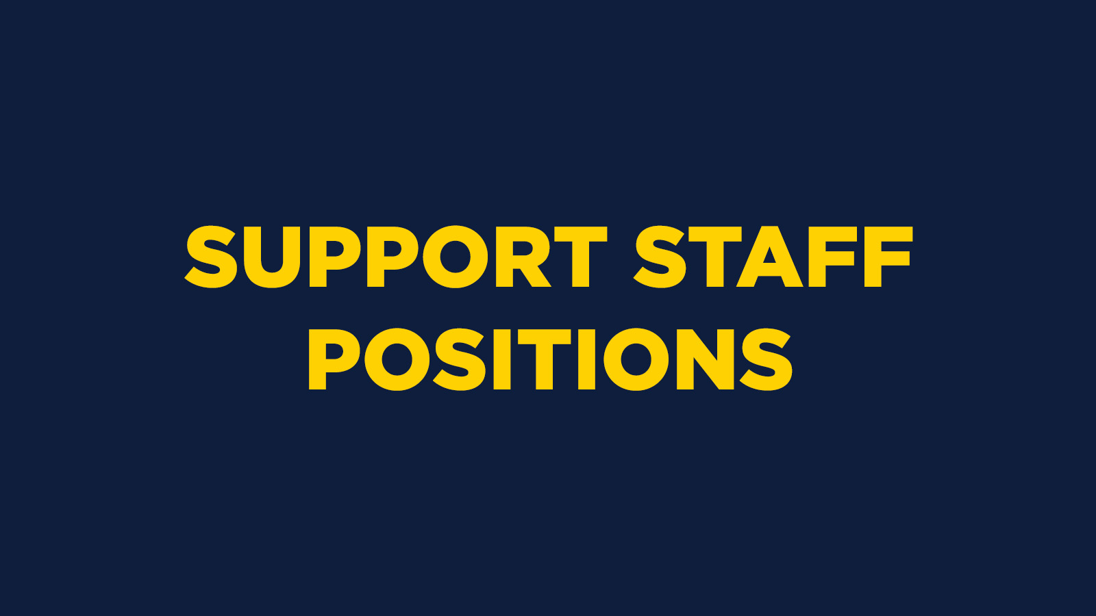 SUPPORT STAFF POSITIONS