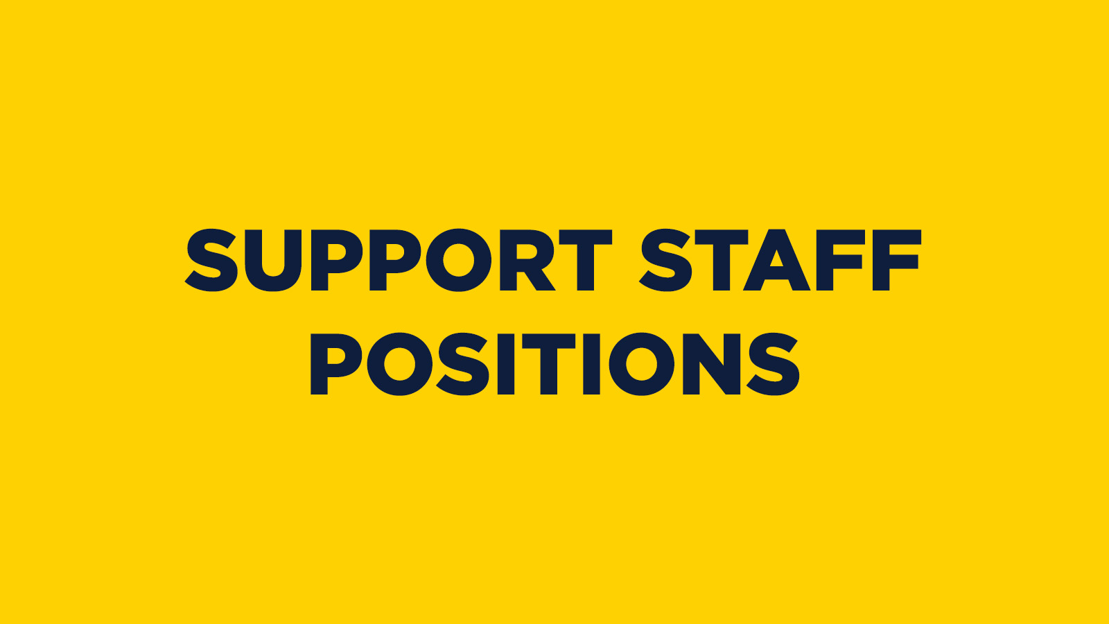 SUPPORT STAFF POSITIONS